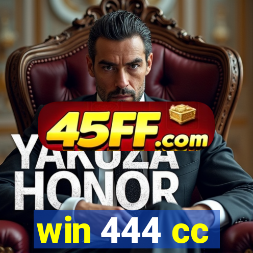 win 444 cc